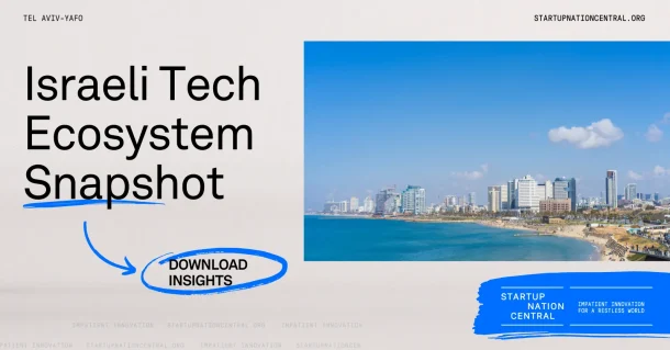 Israeli tech ecosystem snapshot