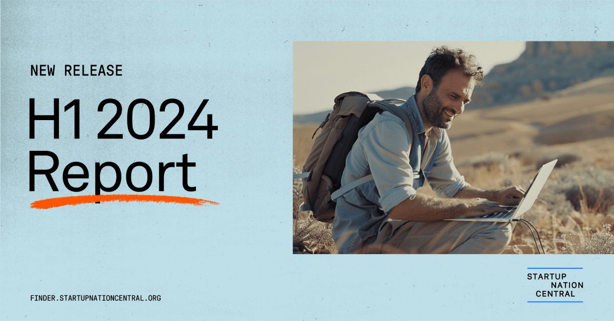 Startup Nation Central H1 2024 Report
